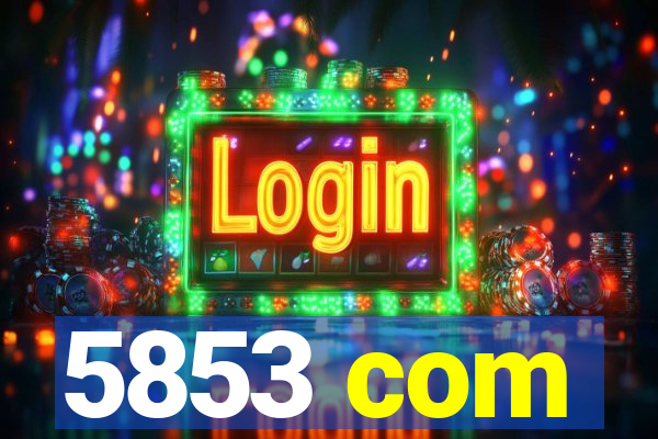 5853 com